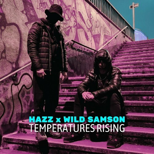  Hazz x Wild Samson - Temperatures Rising (2024) 