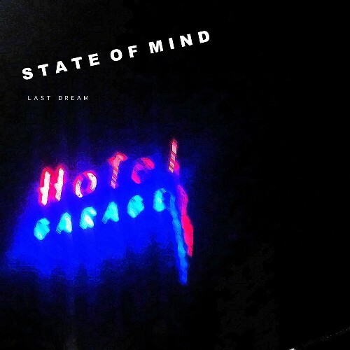  State Of Mind - Last Dream (2024) 