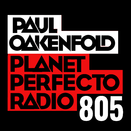  Paul Oakenfold - Planet Perfecto 805 (2026-04-06) 