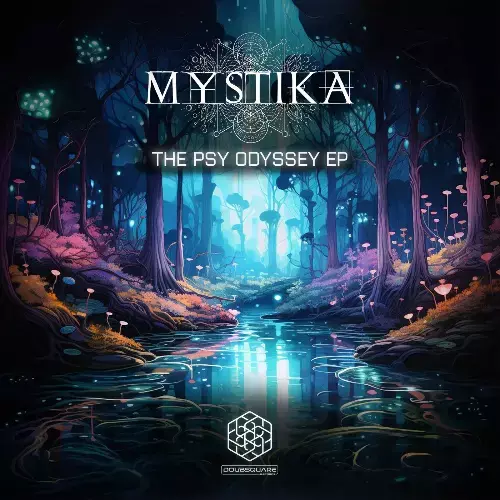  Mystika - The Psy Odyssey Ep (2024) 
