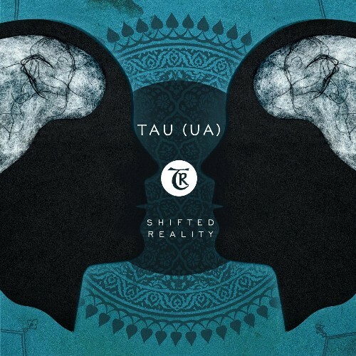  TAU (UA) - Shifted Reality (2024) 