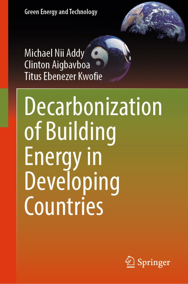 Building Energy In Developing Countries (Michael Nii Addy, Clinton Aigbavboa, Titus Ebenezer Kwofie) Building Energy In Developing Countries (Michael Nii Addy, Clinton Aigbavboa, Titus Ebenezer Kwofie)