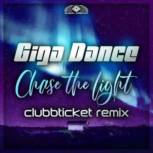  Giga Dance - Chase the Light (Clubbticket Remix) (2024) 