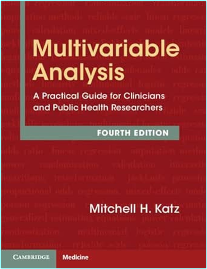 Multivariable Analysis A Practical Guide For Clinicians And Public Health Researchers 4th Edition