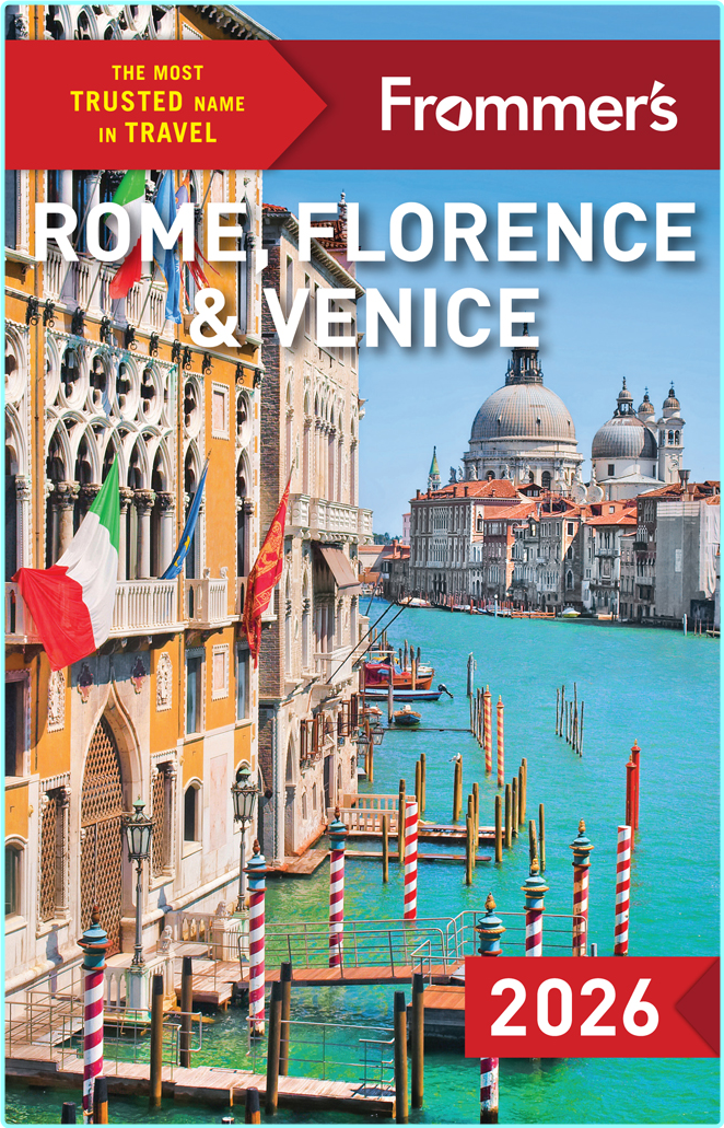 Frommer’s Rome Florence And Venice 2026 Frommer’s Color Complete Guides 11th Edition (Donald Strachan)