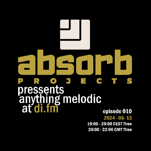  Absorb Projects - Anything Melodic 010 (2024-06-13) 