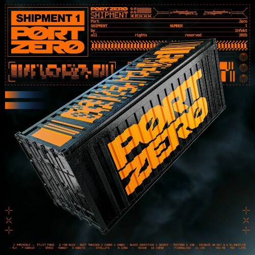  Port Zero: Shipment 1 (2025) 
