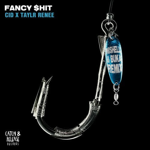  Cid & Taylr Renee - Fancy $hit (Mishell & Buka Extended Remix) (2025) 