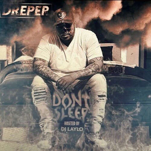 VA - Dreper - Don't Sleep (Hosted By DJ Laylo) (2024) (MP3) MEW6E4N_o