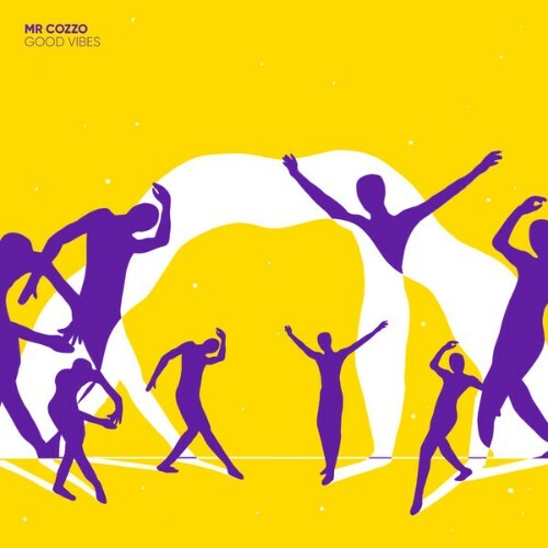  Mr Cozzo - Good Vibes (2026) 