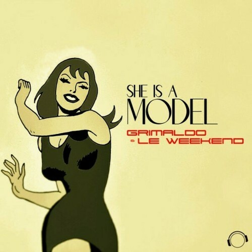  Grimaldo & Le Weekend - She Is A Model (2025) 