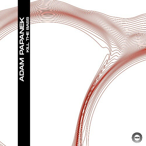  Adam Papanek - Kill The Bass (2025) 