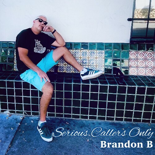  Brandon B - Serious Callers Only (2024) 