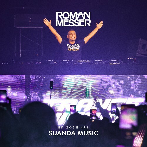  Roman Messer - Suanda Music 473 (2025-02-18) 