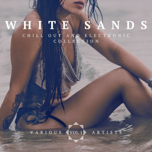  White Sands ( Chill Out And Electronic Collection), Vol. 1 (2025) 