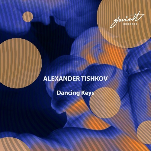  Alexander Tishkov - Dancing Keys (2025) 