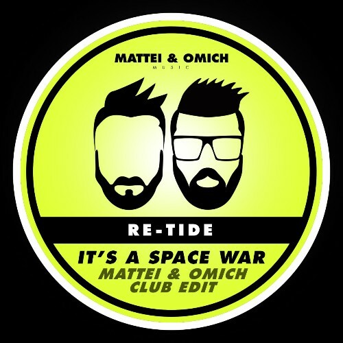  Re-Tide - It's A Space War (Mattei & Omich Club Edit) (2025) 