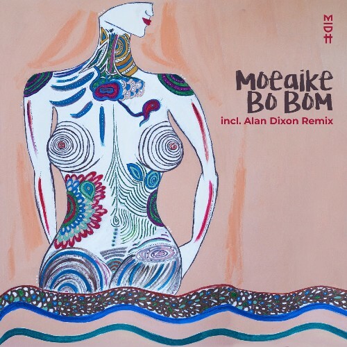  Moeaike - Bo Bom (Alan Dixon Remix) (2024) 