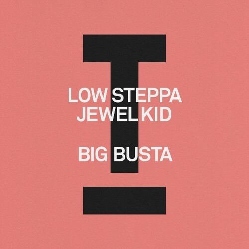 VA - Low Steppa & Jewel Kid - Big Busta (2024) (MP3) METULZP_o