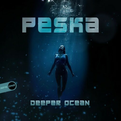 Peska - Deeper Ocean (2025) Peska - Deeper Ocean (2025)