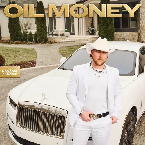  Graham Barham - Oil Money (2025) 