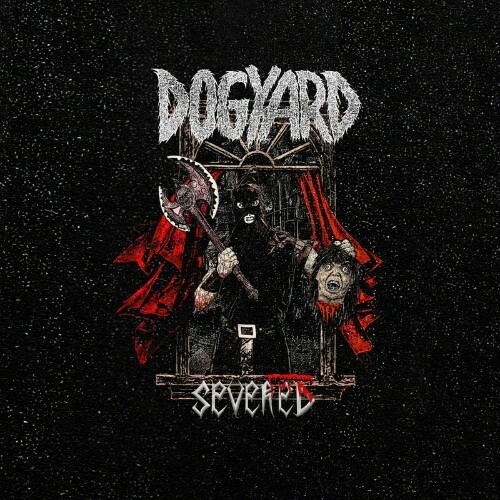  Dogyard - Severed (2024) 
