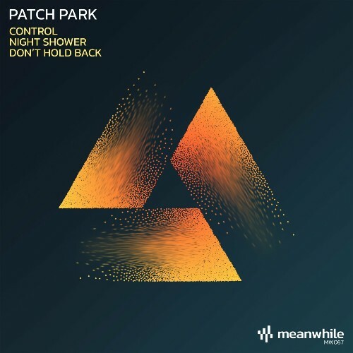  Patch Park - Control / Night Shower / Don't Hold Back (2025) 