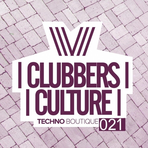  Clubbers Culture: Techno Boutique 021 (2025) 