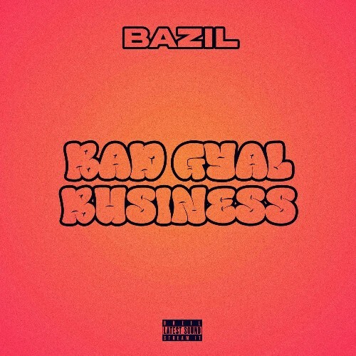  Bazil - Bad Gyal Business (2026) 