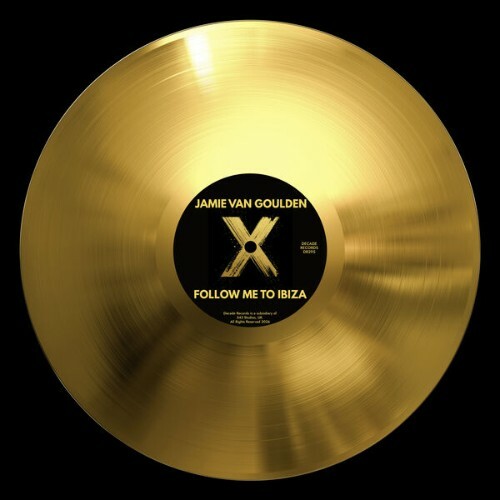 Jamie van Goulden - Follow Me To Ibiza (2026) Jamie van Goulden - Follow Me To Ibiza (2026)
