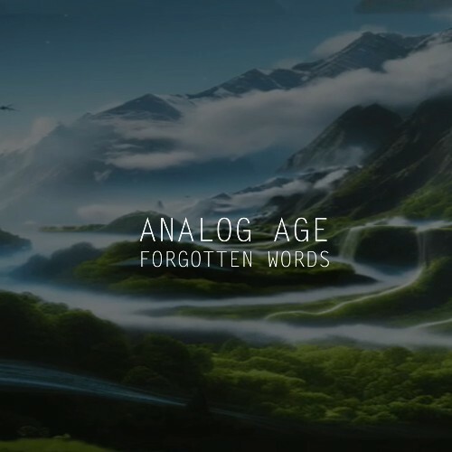  Analog Age - Forgotten Words (2025) 