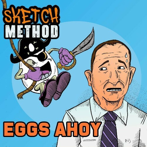  Sketch Method - Eggs Ahoy (2024)  MESRYII_o