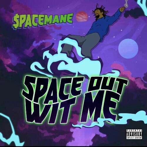  $paceMane - Space Out Wit Me (2025) 