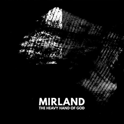  Mirland - The Heavy Hand of God (2024) 