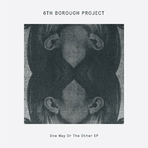  6th Borough Project - One Way Or The Other (2024) 