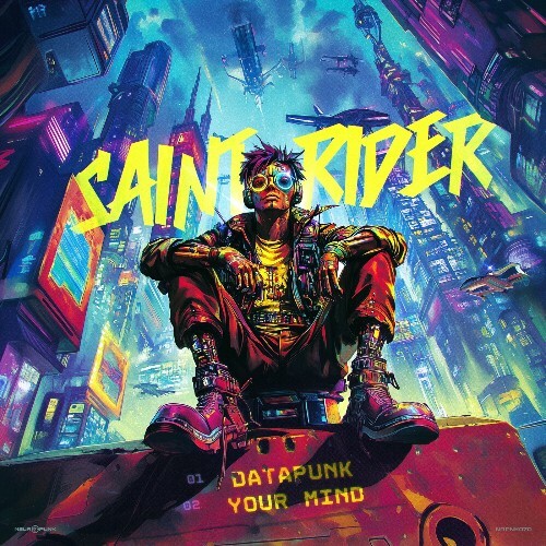  Saint Rider - Datapunk, Your Mind (2024) 