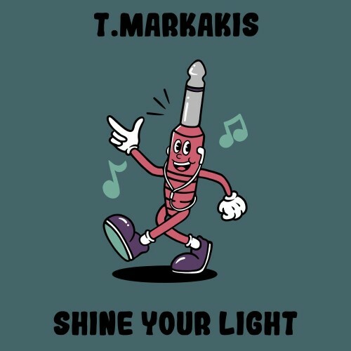  T.Markakis - Shine Your Light (2025) 