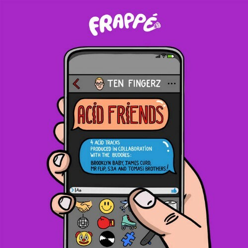  Ten Fingerz - Acid Friends (2024) 