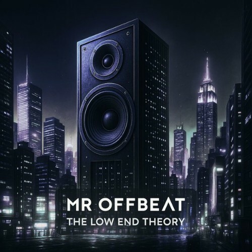 Mr OFFBeat - The Low End Theory (2025) Mr OFFBeat - The Low End Theory (2025)