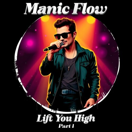  Manic Flow - Lift You High (Part 1) (2025) 