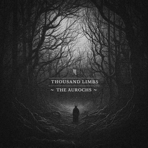  Thousand Limbs - The Aurochs (2024) 