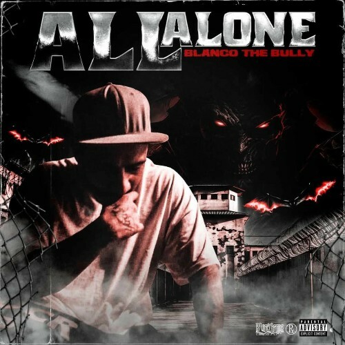  Blanco The Bully - All Alone (2025) 