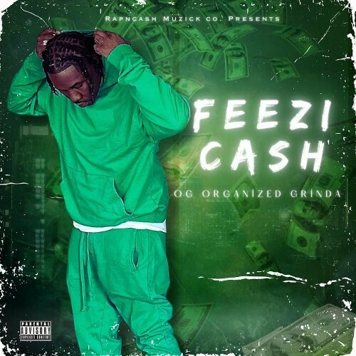  Feezi Cash - O.G. Organized Grinda (2024) 