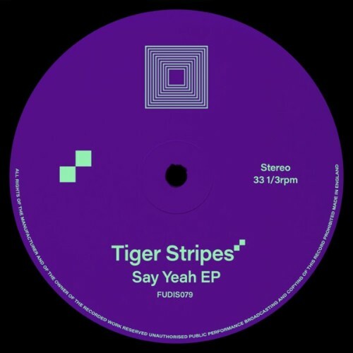  Tiger Stripes - Say Yeah (2025) 