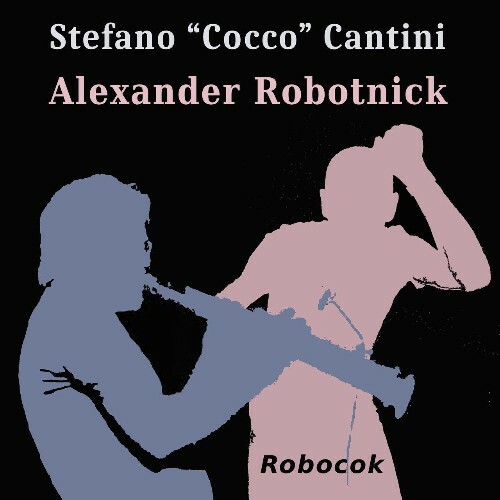  Stefano Cocco Cantini & Alexander Robotnick - Robocok (2024) 