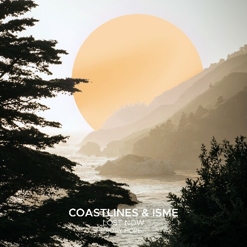 Coastlines, ISME ft. Rory Hope - Lost Now (2025) Coastlines, ISME ft. Rory Hope - Lost Now (2025)