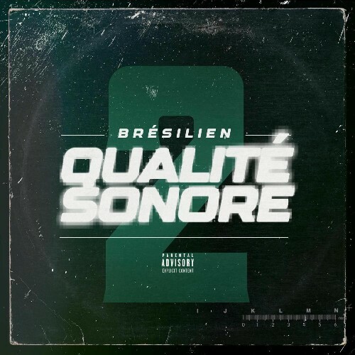  Br&#233;silien - QUALIT&#201; SONORE #2 (2025) 