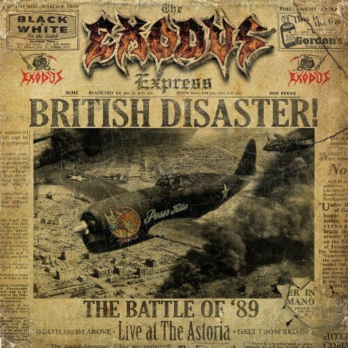  Exodus - British Disaster: The Battle of '89 (Live At The Astoria) (2024) 
