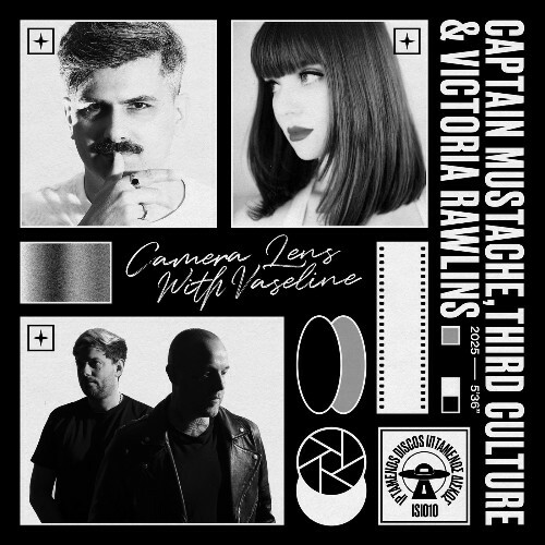 Captain Mustache & Third Culture & Victoria Rawlins — Camera Lens With Vaseline (2026)