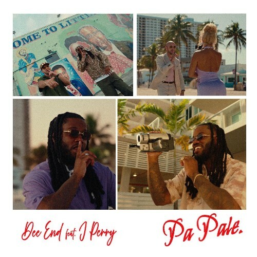  Dee End (Ft. J Perry) - Pa Pale (2026) 